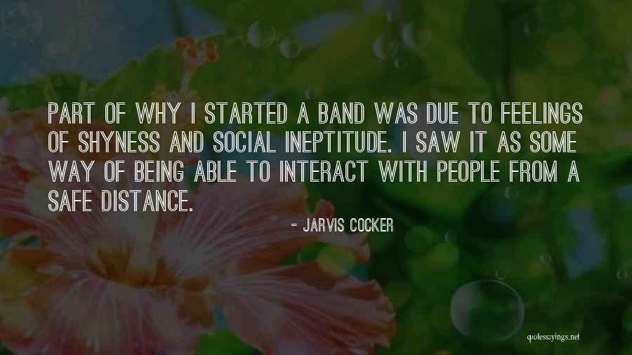 Being Safe Quotes By Jarvis Cocker