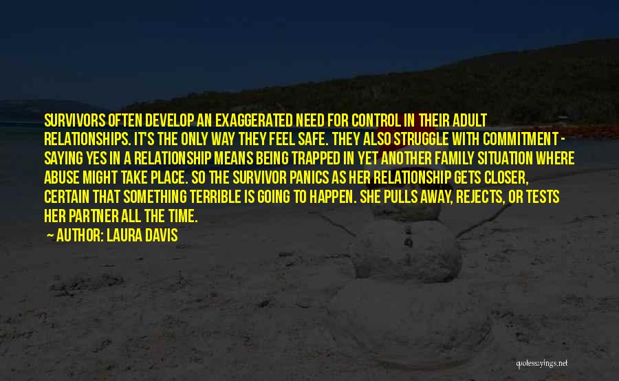 Being Safe Quotes By Laura Davis