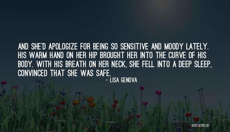 Being Safe Quotes By Lisa Genova