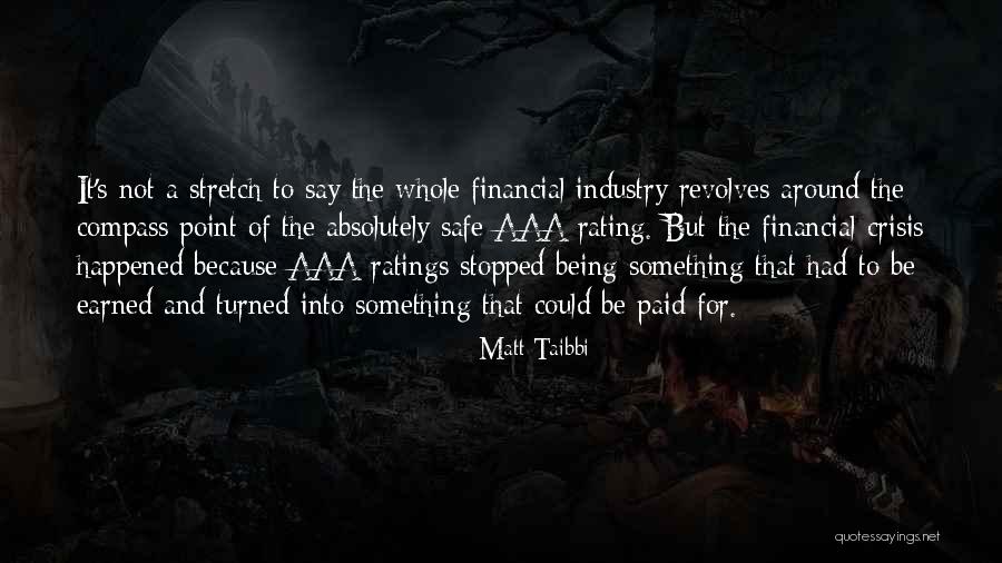 Being Safe Quotes By Matt Taibbi