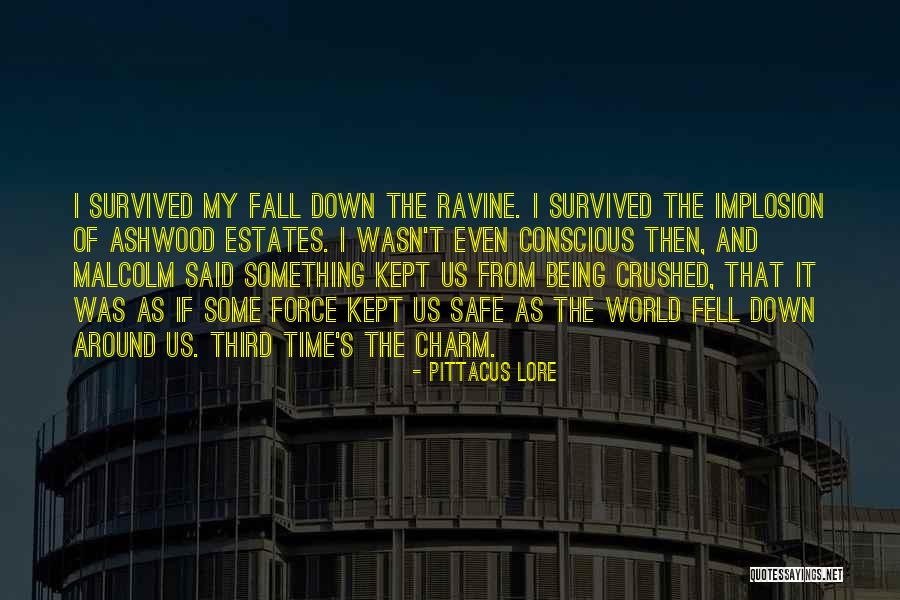 Being Safe Quotes By Pittacus Lore