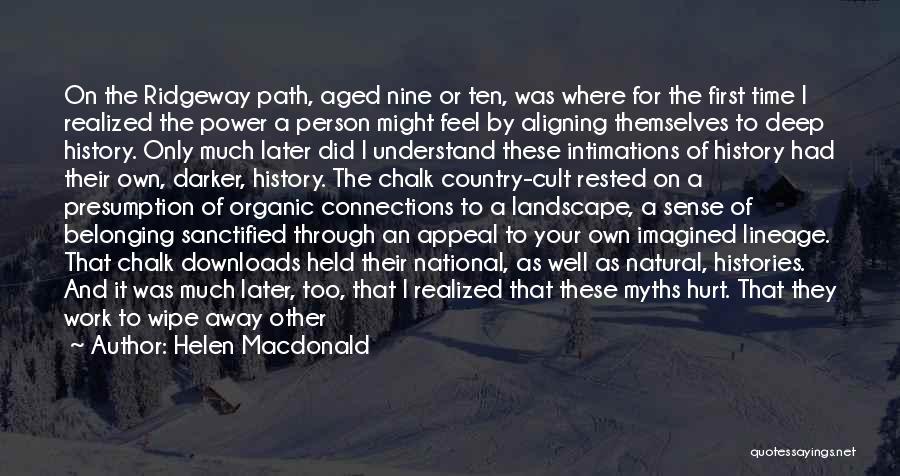 Being Sanctified Quotes By Helen Macdonald