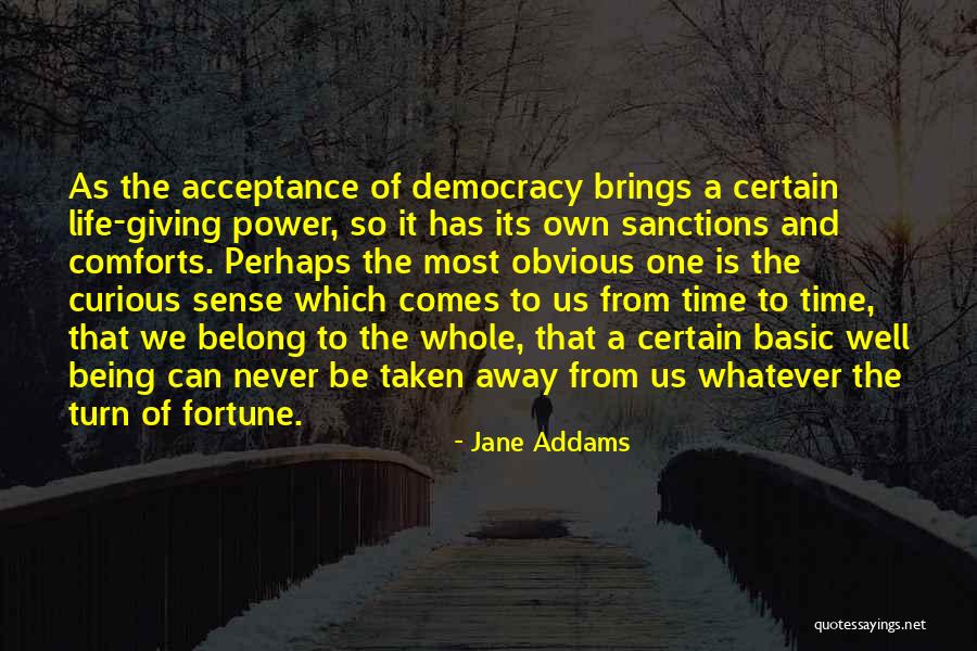 Being Sanctions Quotes By Jane Addams Being Sanctions Quotes By Jane Addams