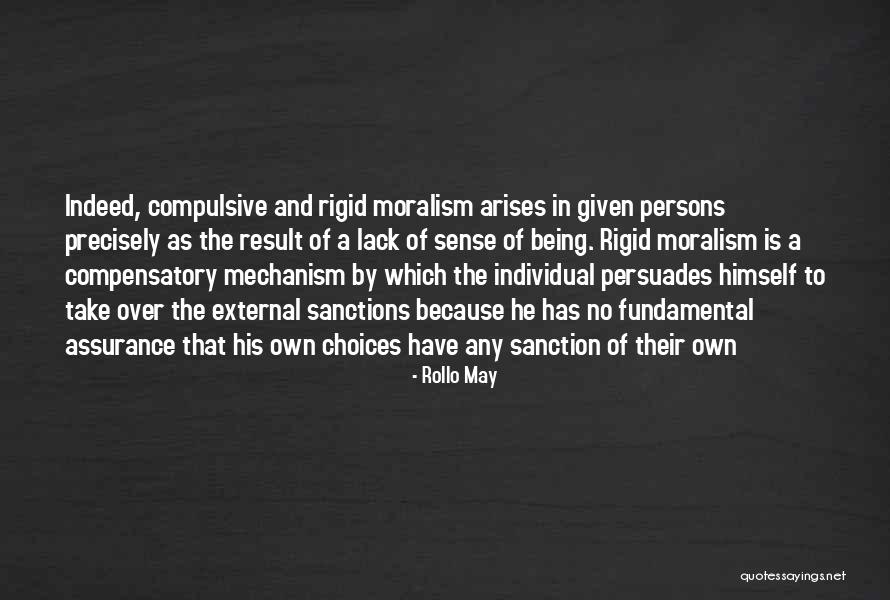 Being Sanctions Quotes By Rollo May Being Sanctions Quotes By Rollo May