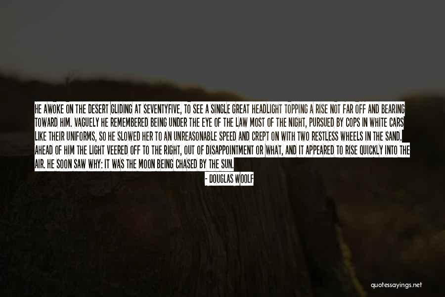 Being Sand Quotes By Douglas Woolf Being Sand Quotes By Douglas Woolf
