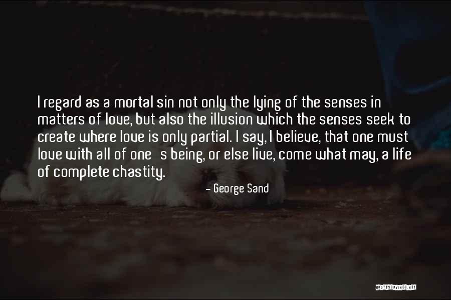 Being Sand Quotes By George Sand Being Sand Quotes By George Sand