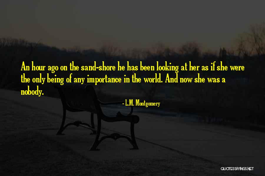 Being Sand Quotes By L.M. Montgomery Being Sand Quotes By L.M. Montgomery