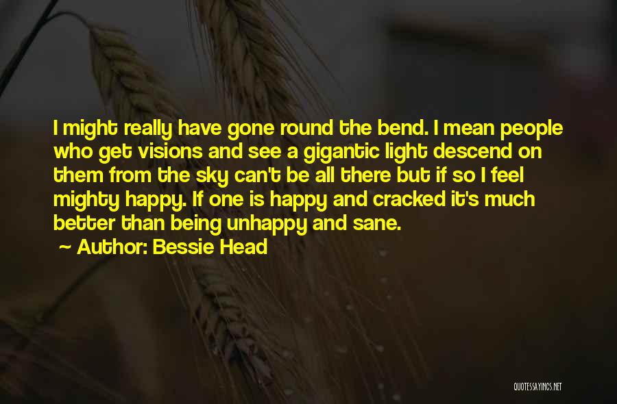 Being Sane Quotes By Bessie Head