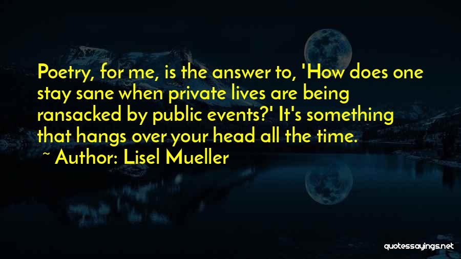Being Sane Quotes By Lisel Mueller