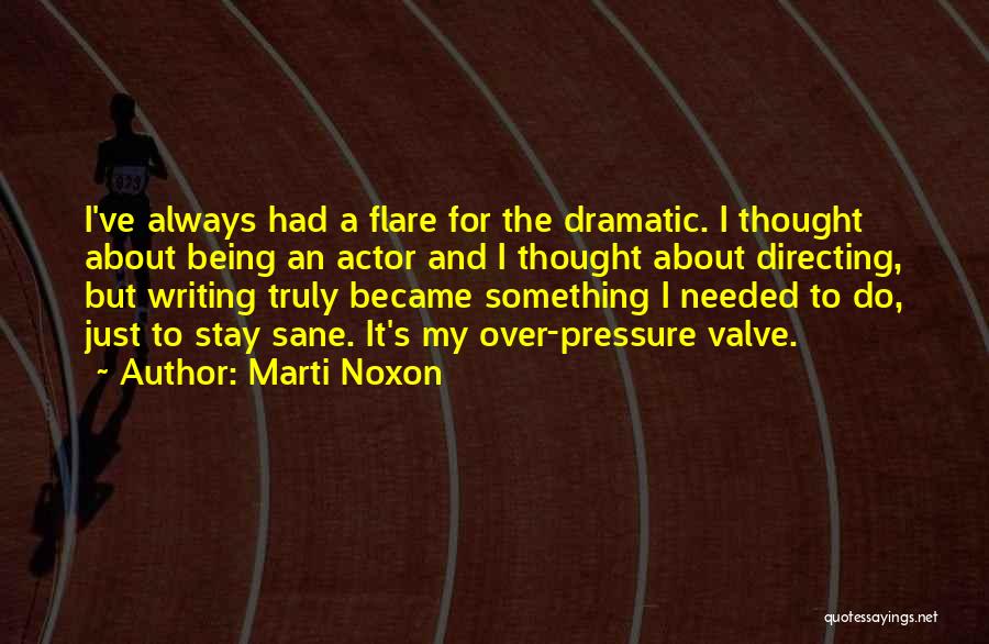 Being Sane Quotes By Marti Noxon