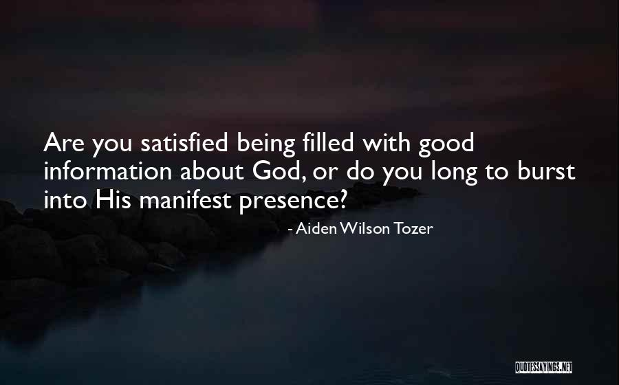 Being Satisfied In God Quotes By Aiden Wilson Tozer