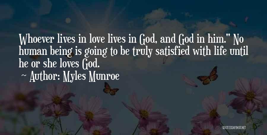 Being Satisfied In God Quotes By Myles Munroe