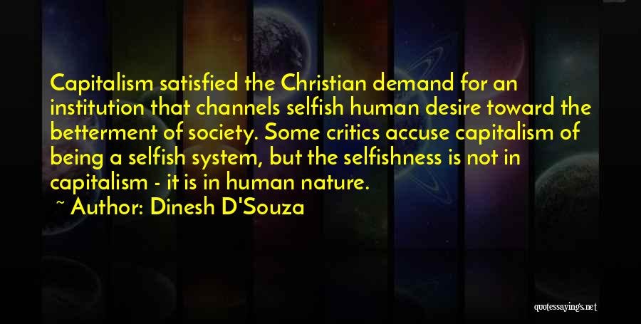 Being Satisfied With Yourself Quotes By Dinesh D'Souza