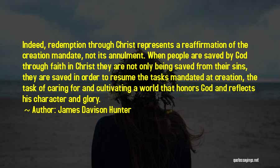 Being Saved By God Quotes By James Davison Hunter