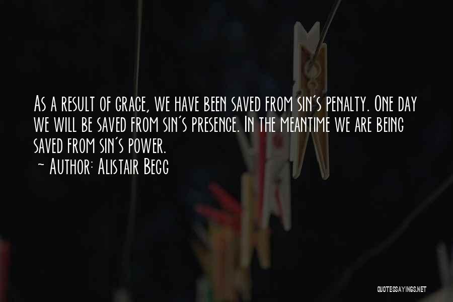 Being Saved By Grace Quotes By Alistair Begg Being Saved By Grace Quotes By Alistair Begg