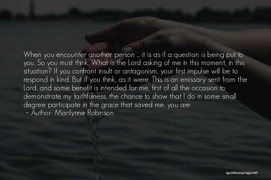 Being Saved By Grace Quotes By Marilynne Robinson