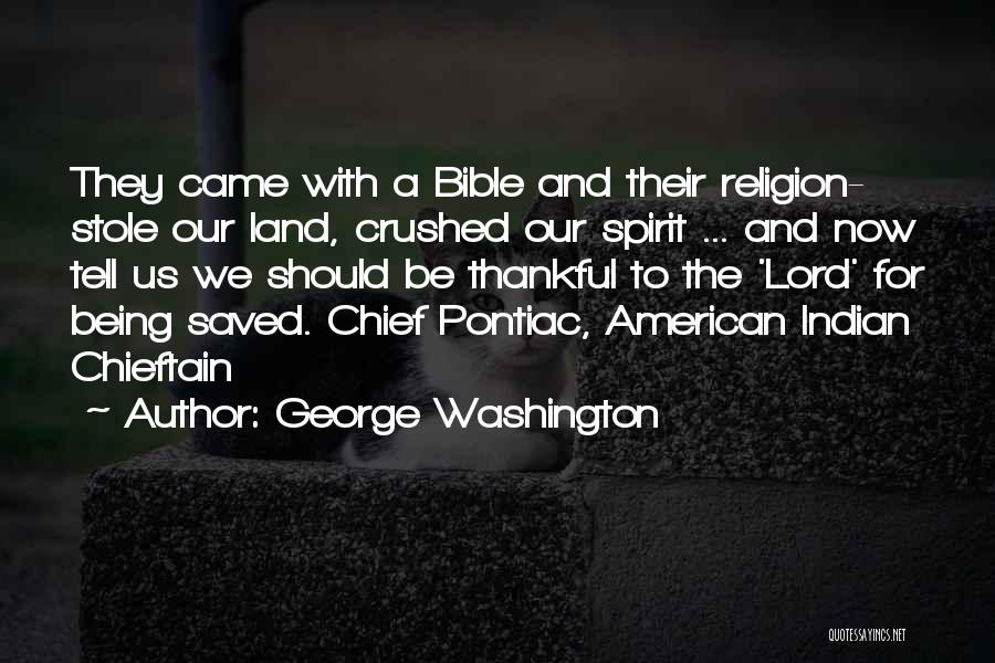 Being Saved In The Bible Quotes By George Washington