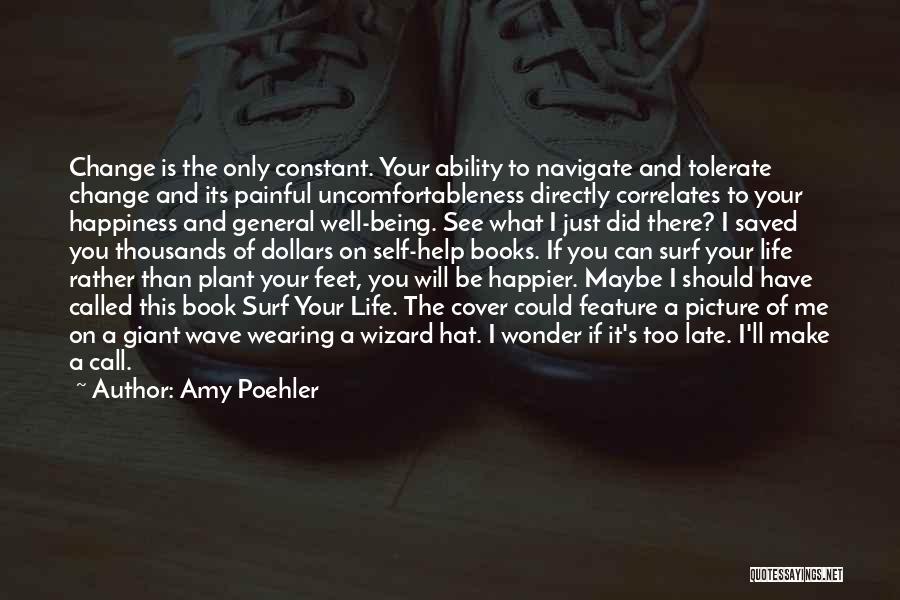 Being Saved Quotes By Amy Poehler