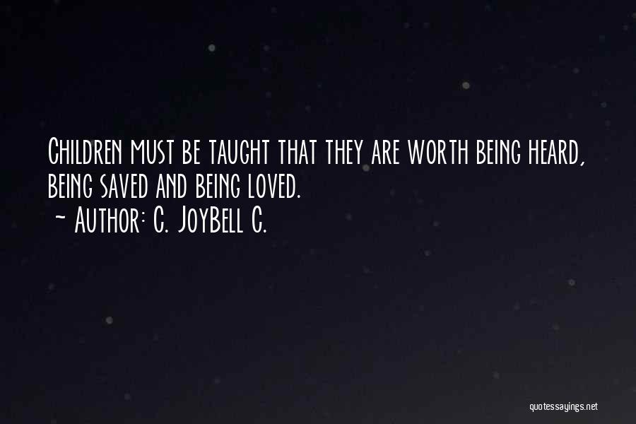 Being Saved Quotes By C. JoyBell C.