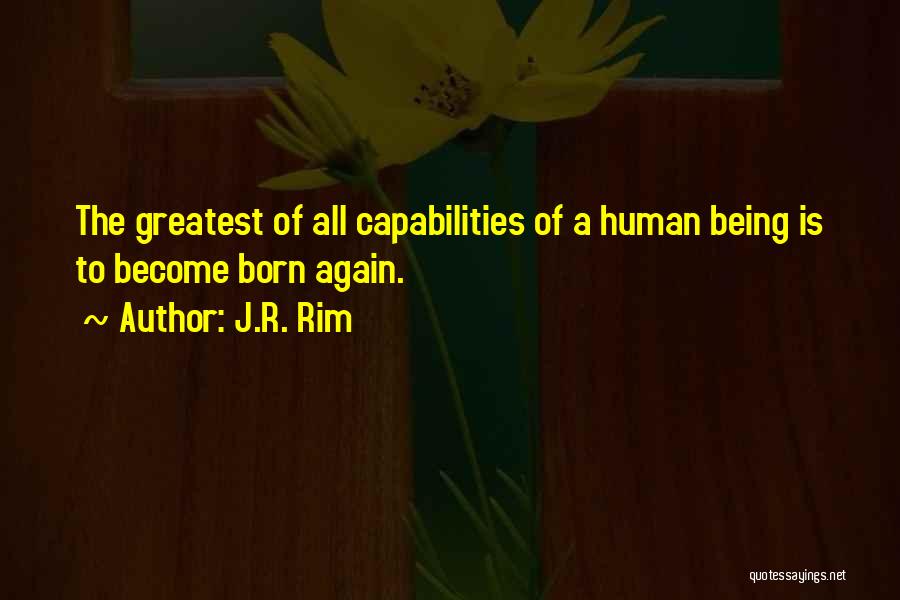 Being Saved Quotes By J.R. Rim