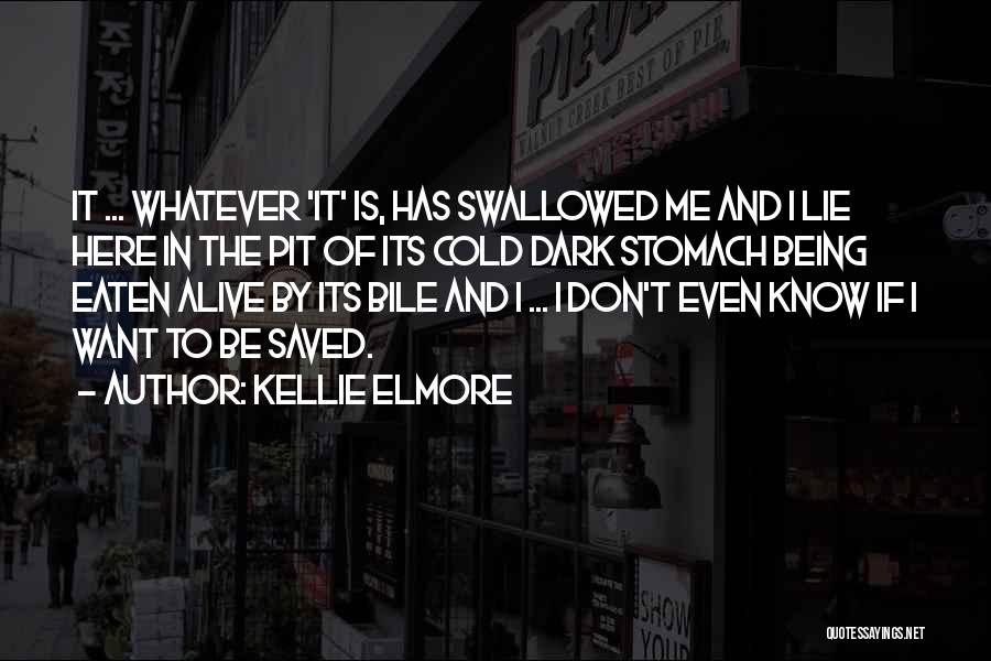 Being Saved Quotes By Kellie Elmore