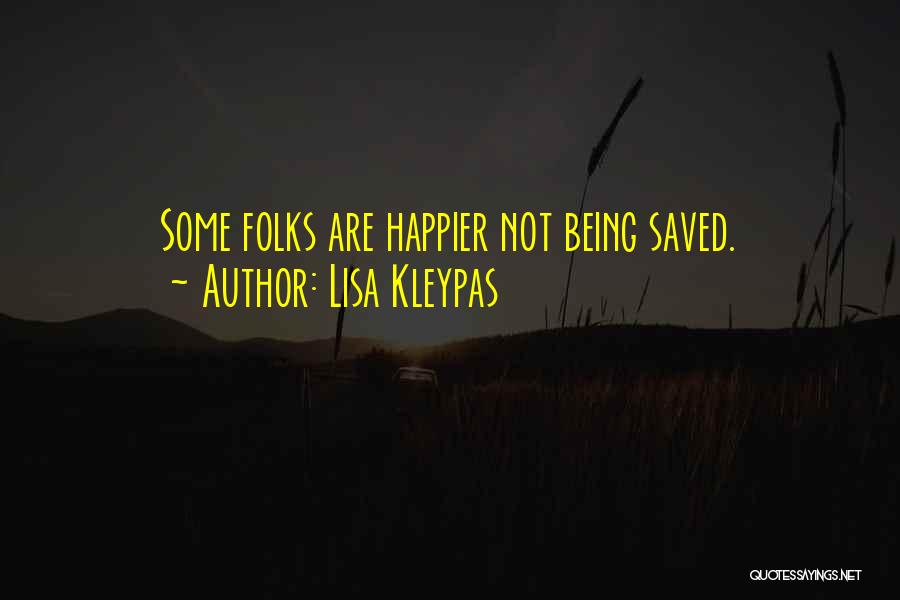 Being Saved Quotes By Lisa Kleypas