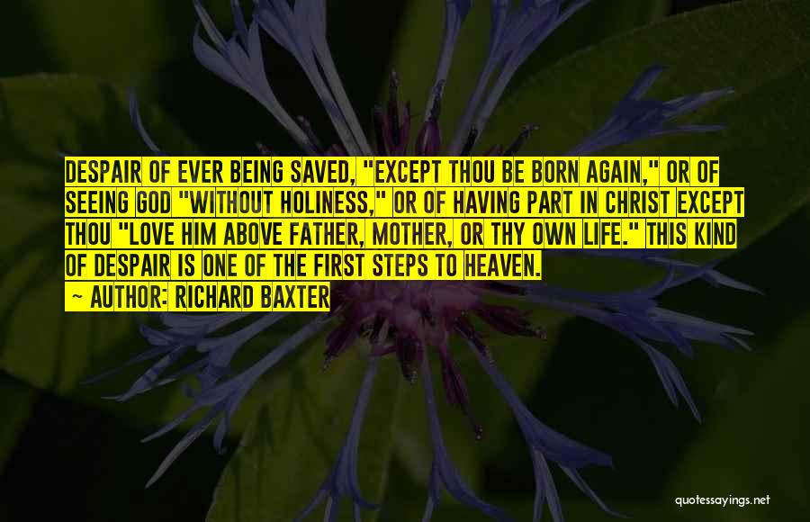 Being Saved Quotes By Richard Baxter