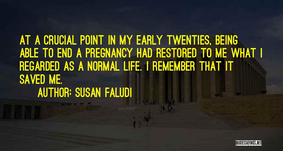 Being Saved Quotes By Susan Faludi