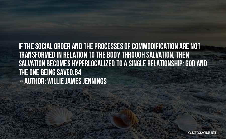Being Saved Quotes By Willie James Jennings