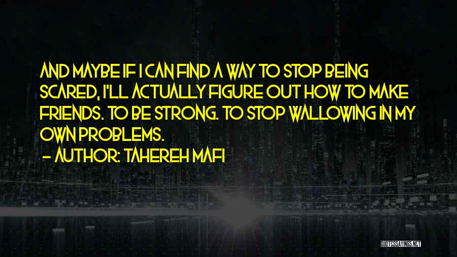 Being Scared But Strong Quotes By Tahereh Mafi