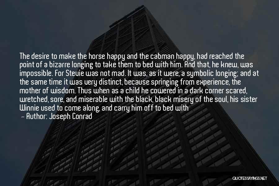 Being Scared Of The Dark Quotes By Joseph Conrad