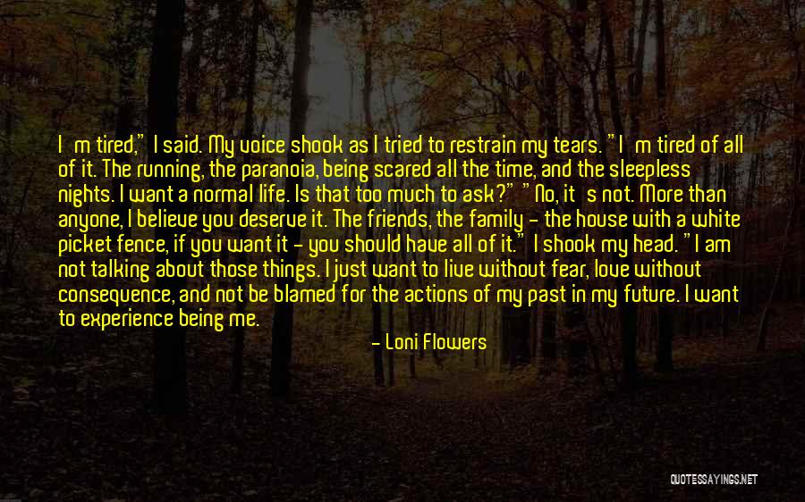 Being Scared Of The Future Quotes By Loni Flowers