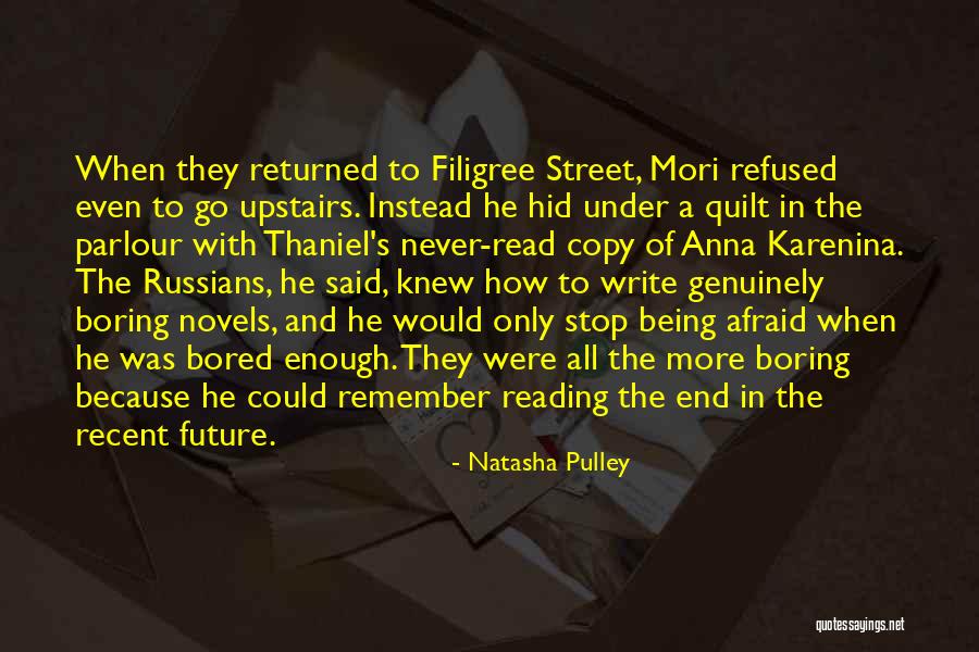 Being Scared Of The Future Quotes By Natasha Pulley Being Scared Of The Future Quotes By Natasha Pulley
