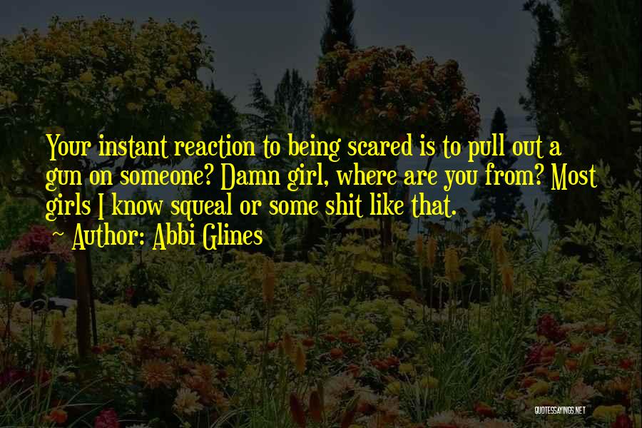 Being Scared Quotes By Abbi Glines