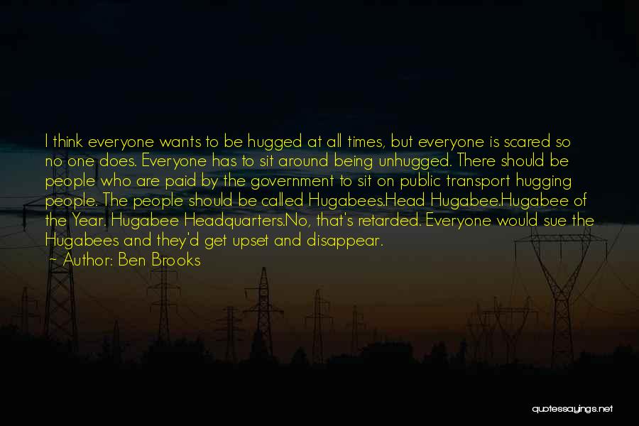 Being Scared Quotes By Ben Brooks