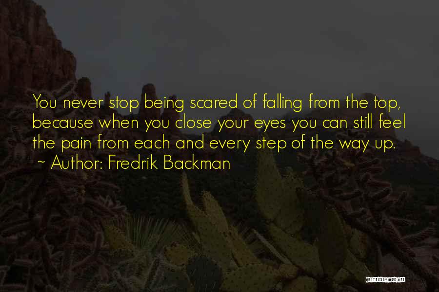 Being Scared Quotes By Fredrik Backman