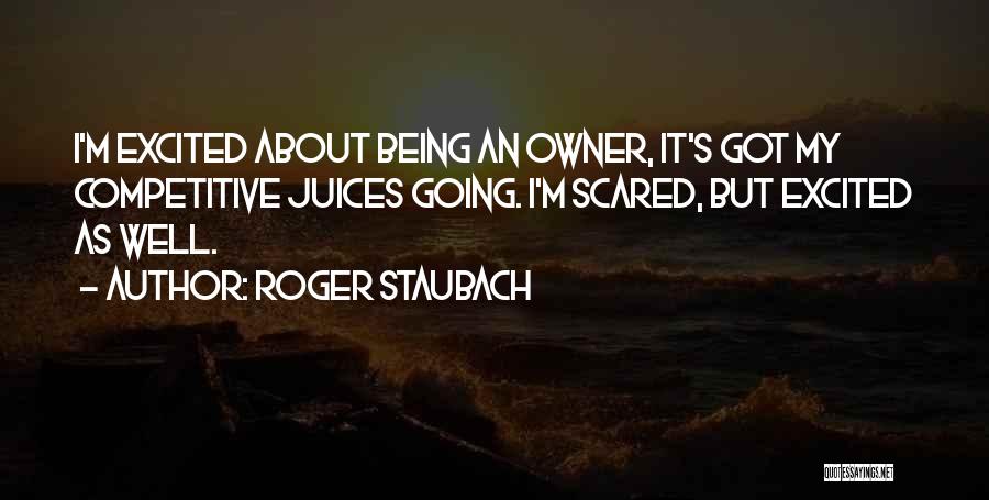 Being Scared Quotes By Roger Staubach