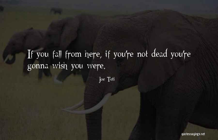 Being Scared To Try New Things Quotes By Joe Teti Being Scared To Try New Things Quotes By Joe Teti