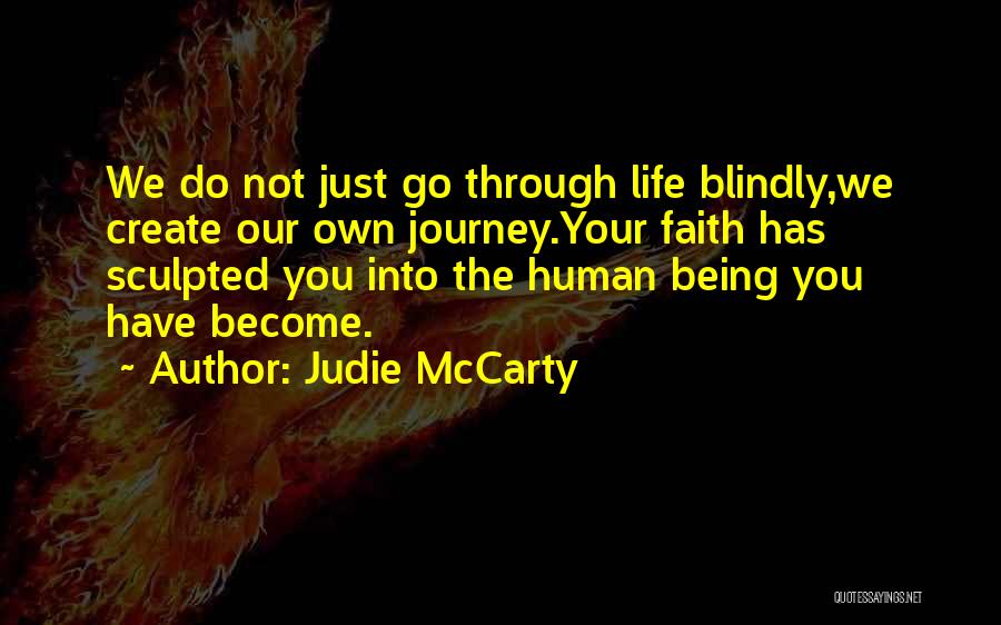 Being Sculpted Quotes By Judie McCarty