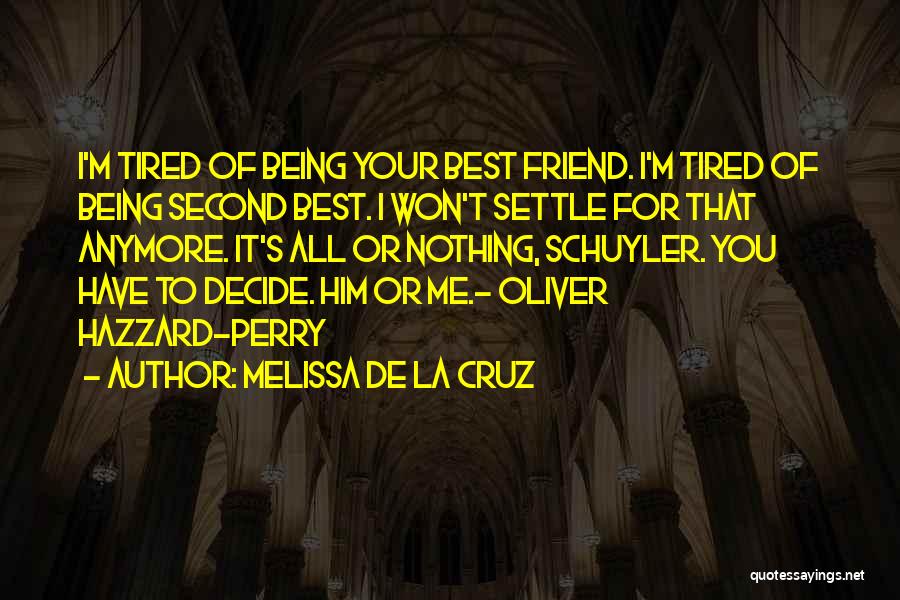 Being Second Best Quotes By Melissa De La Cruz