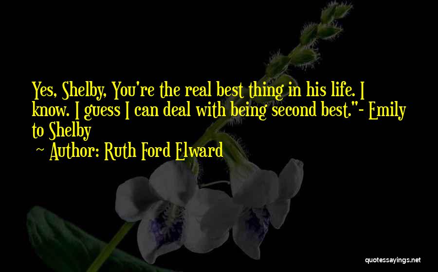 Being Second Best Quotes By Ruth Ford Elward