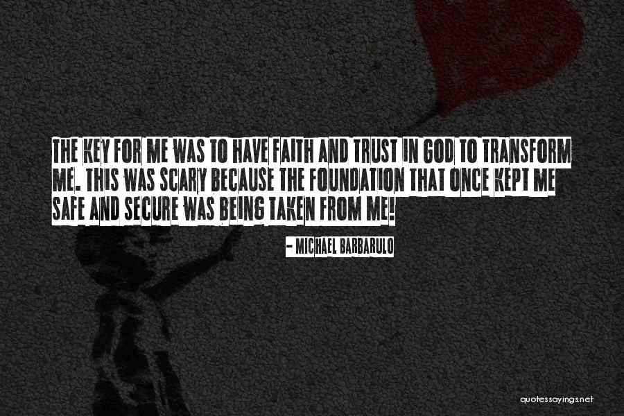 Being Secure In God Quotes By Michael Barbarulo Being Secure In God Quotes By Michael Barbarulo