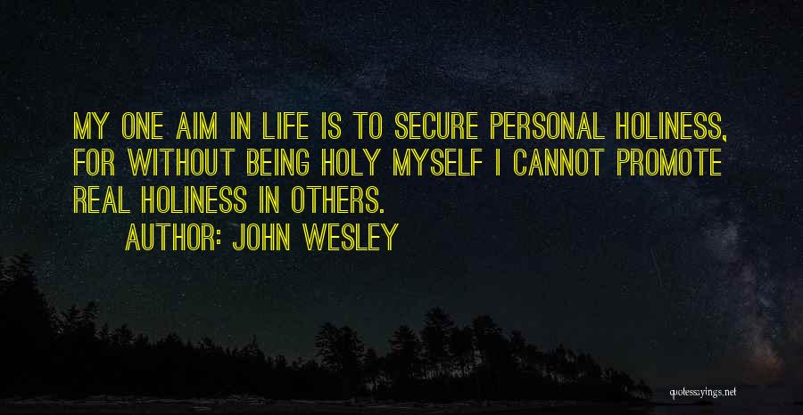 Being Secure In Life Quotes By John Wesley