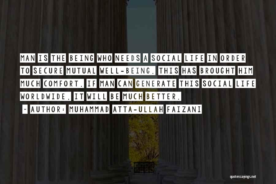 Being Secure In Life Quotes By Muhammad Atta-ullah Faizani