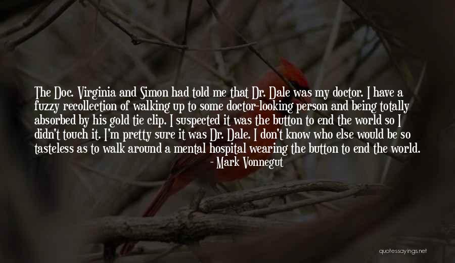 Being Self Absorbed Quotes By Mark Vonnegut Being Self Absorbed Quotes By Mark Vonnegut