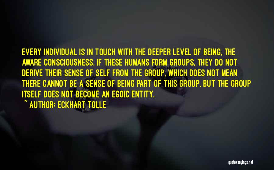 Being Self Aware Quotes By Eckhart Tolle