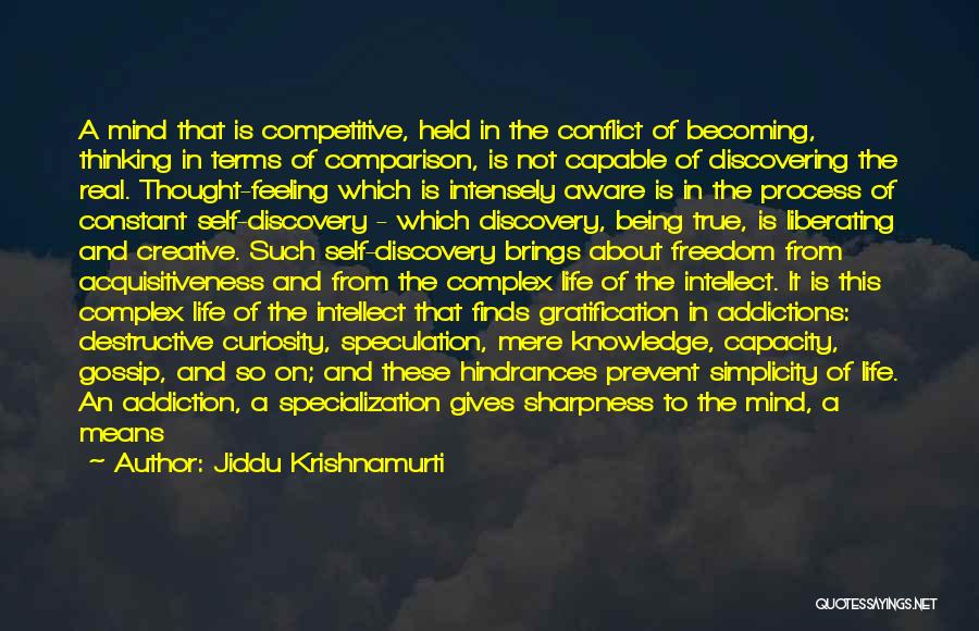 Being Self Aware Quotes By Jiddu Krishnamurti