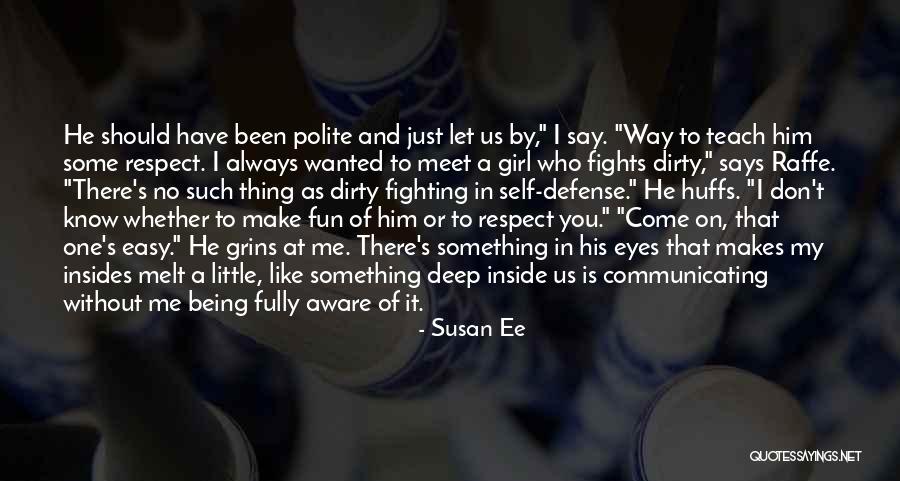 Being Self Aware Quotes By Susan Ee Being Self Aware Quotes By Susan Ee