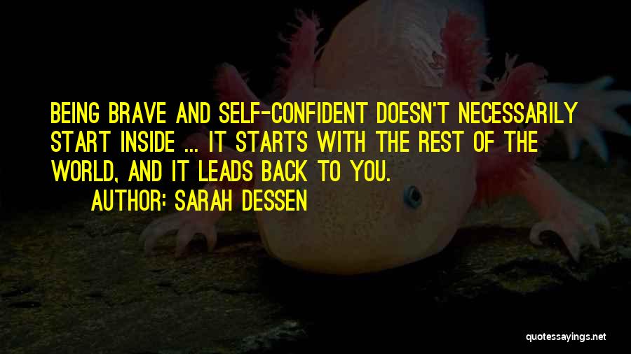 Being Self Confident Quotes By Sarah Dessen