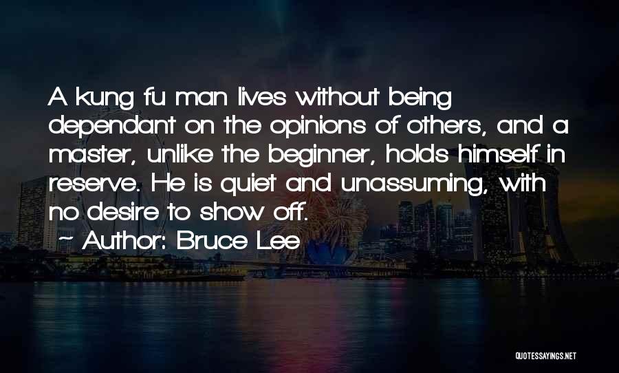 Being Self Dependant Quotes By Bruce Lee